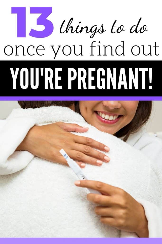 13 Things To Do Once You Find Out Youre Pregnant 