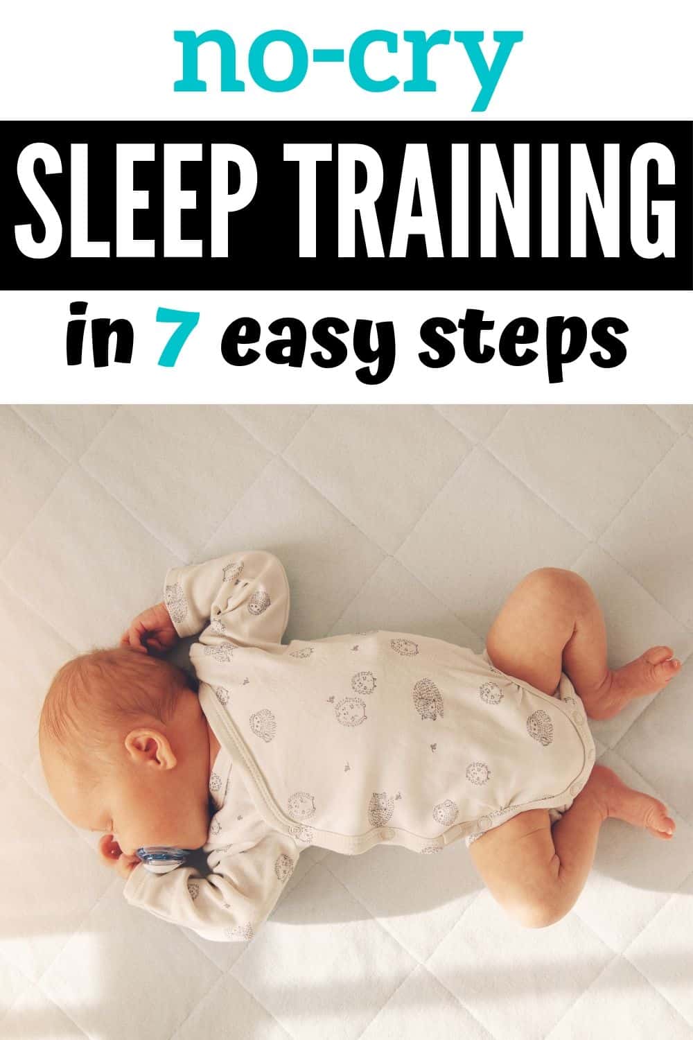 No Cry Sleep Training In 7 Easy Steps