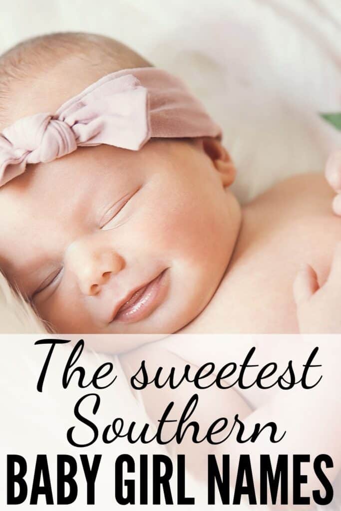 Sweet Southern Baby Names You Ll Love