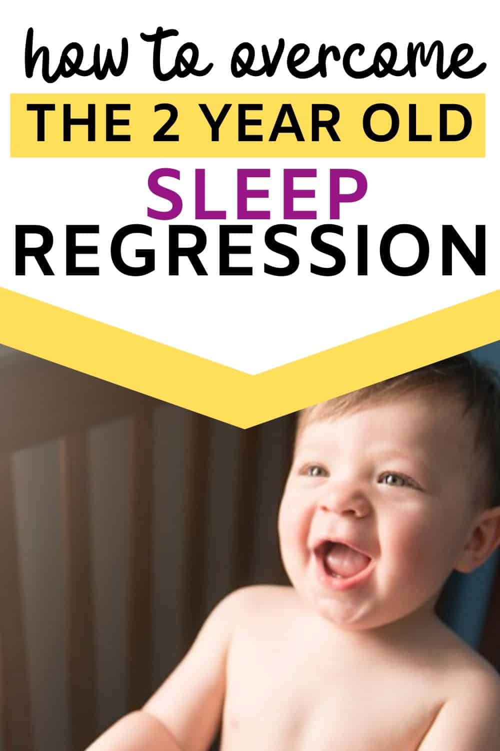 Overcoming The 2 Year Old Sleep Regression: A Complete Guide