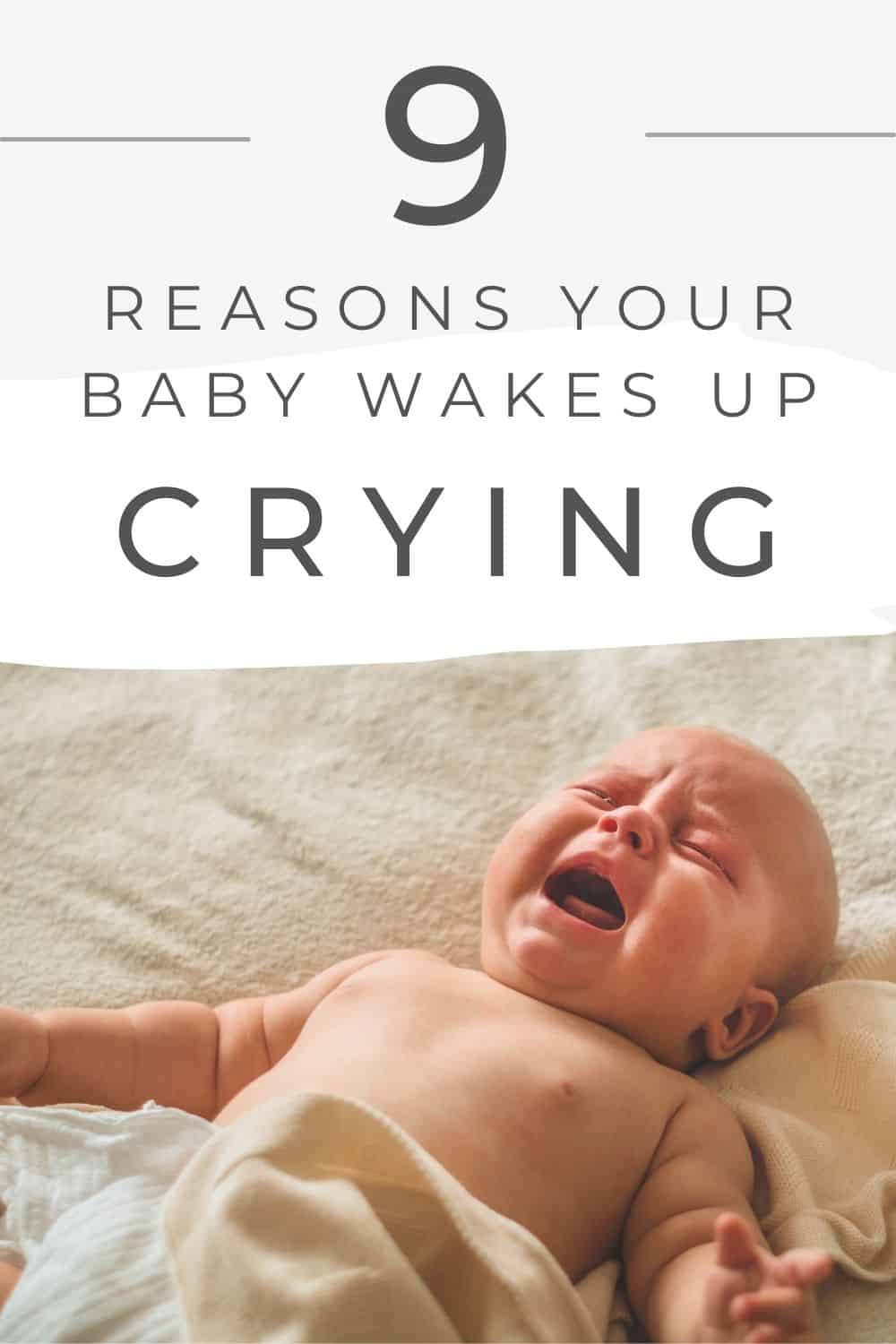 9 Reasons Your Baby Wakes Up Crying - Mom Like You Mean It